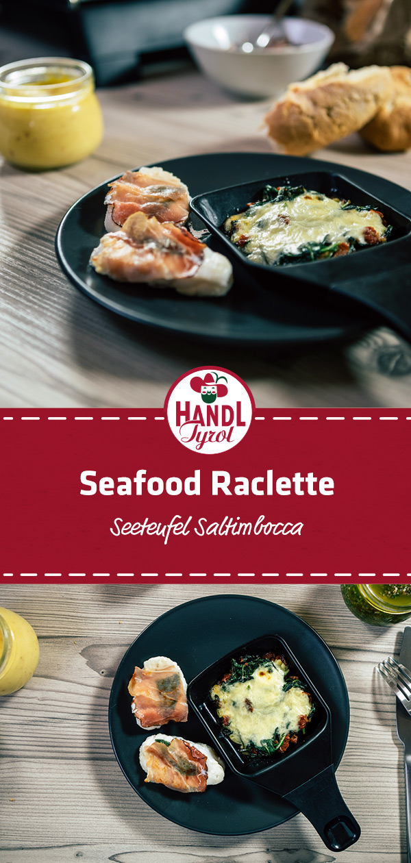 Seeteufel saltimbocca vom Raclette - HANDL TYROL