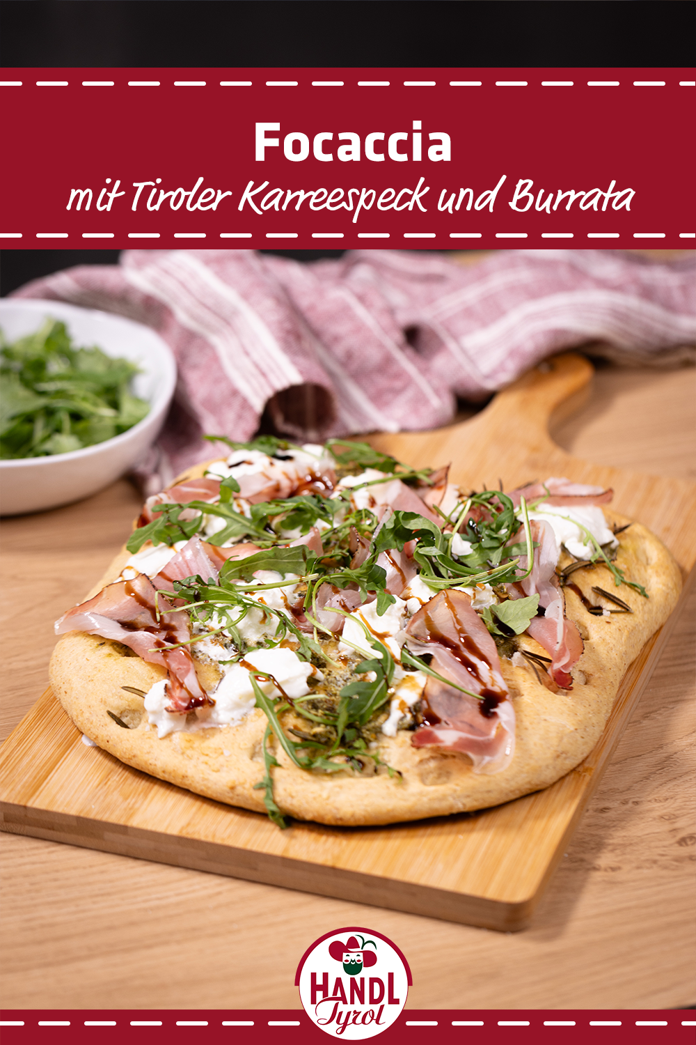 Focaccia mit Tiroler Karreespeck und Burrata - HANDL TYROL Focaccia mit Tiroler Karreespeck und Burrata - HANDL TYROL