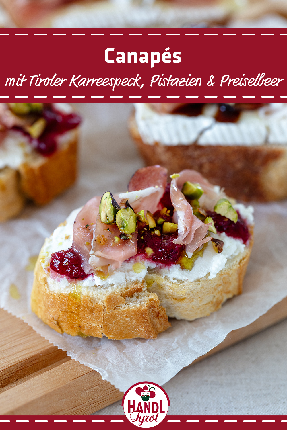 Canapés mit Tiroler Karreespeck, Pistazien & Preiselbeer - HANDL TYROL Canapés mit Tiroler Karreespeck, Pistazien & Preiselbeer - HANDL TYROL