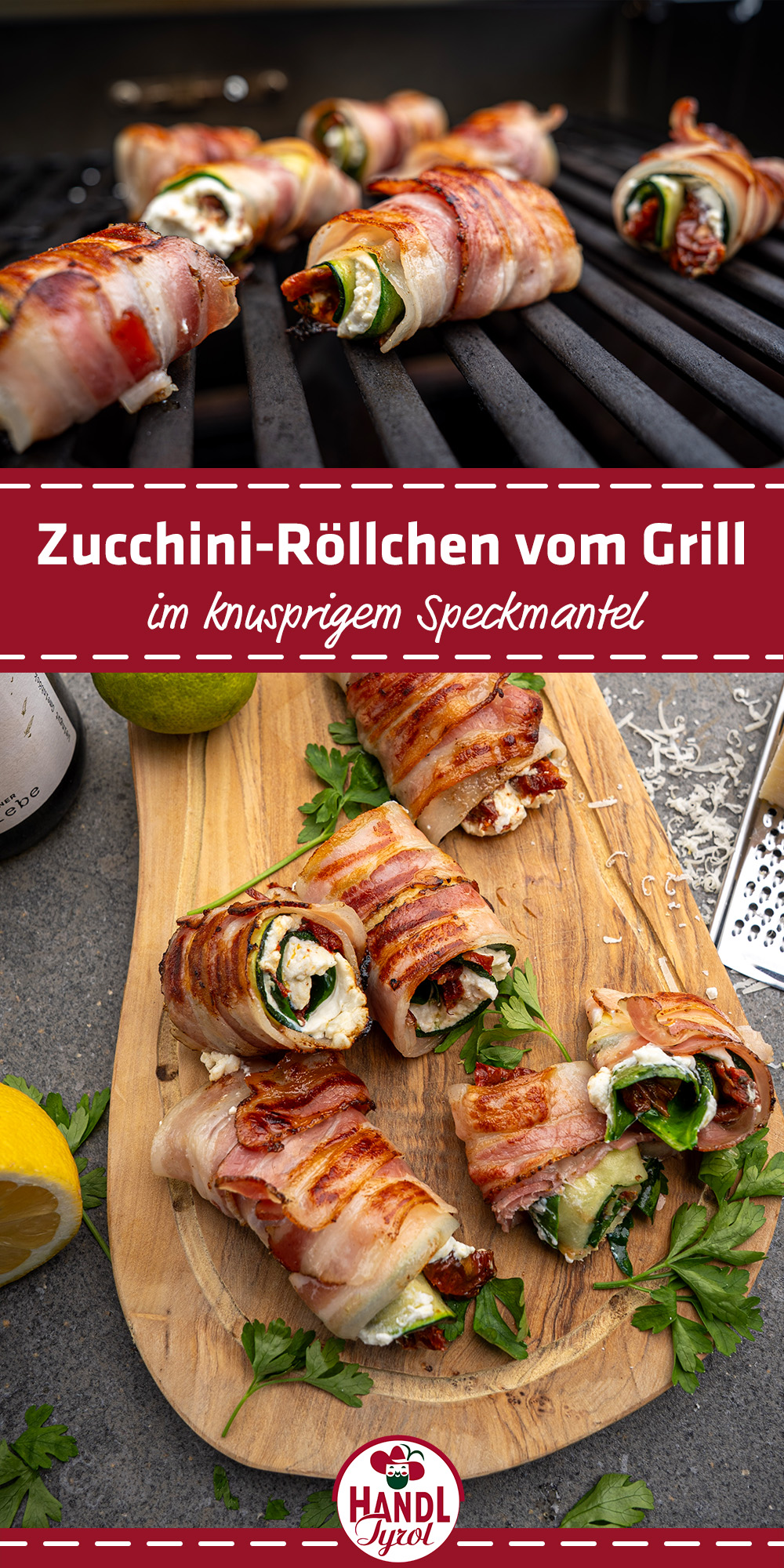 Zucchini-Röllchen im Tiroler Grillspeckmantel - HANDL TYROL